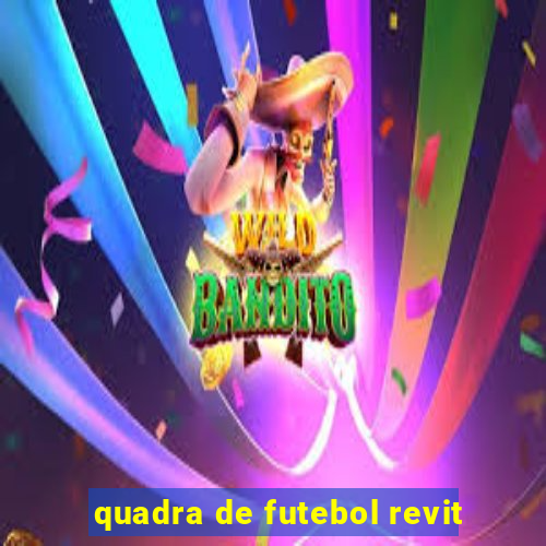 quadra de futebol revit